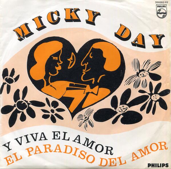 Micky Day - Y Viva El Amor / El Paradiso Del Amor