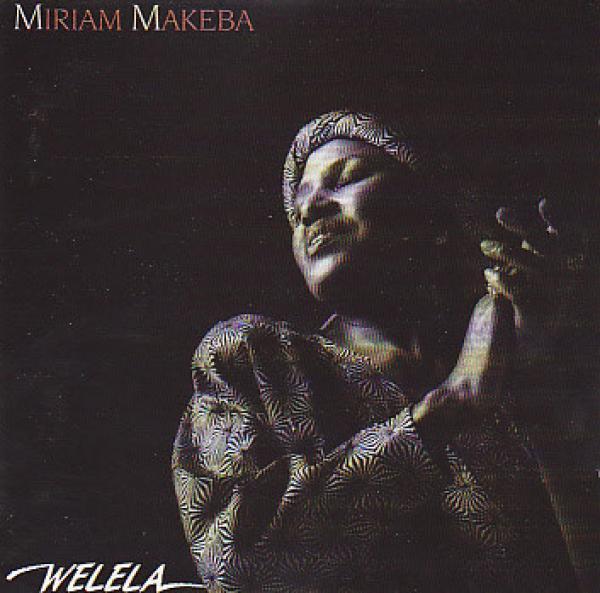 Miriam Makeba - Welela