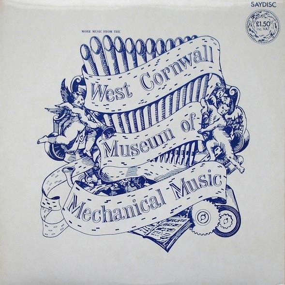  - More Music From The West Cornwall Museum Of Mechanical Music