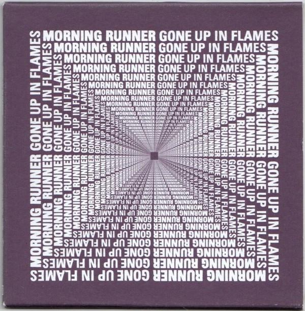 Morning Runner - Gone Up In Flames