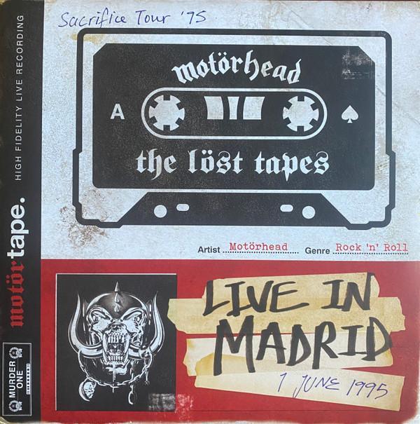 Motörhead - The Löst Tapes Vol. 1 (Live In Madrid 1 June 1995)