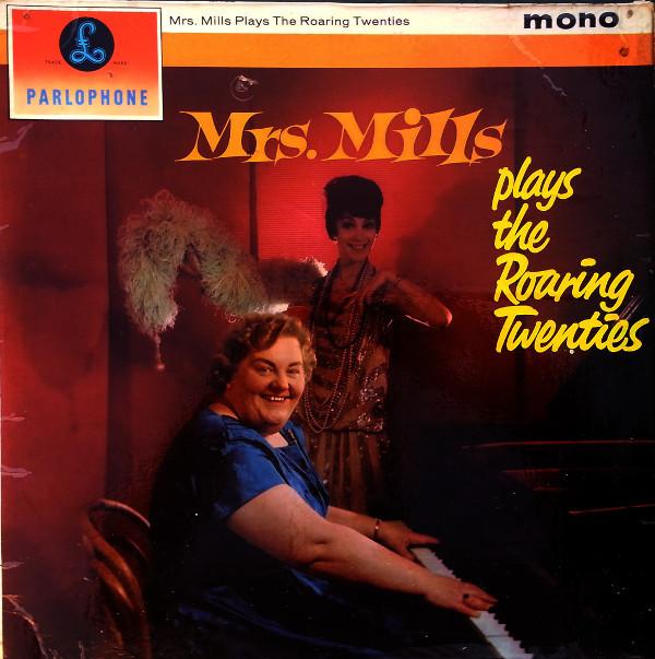 Mrs. Mills - Plays The Roaring Twenties