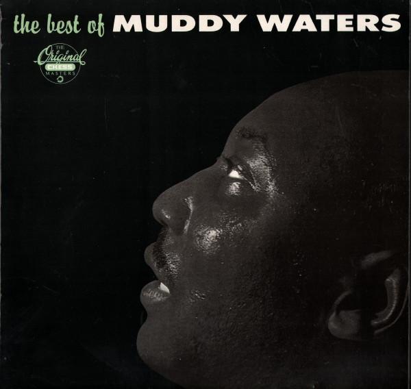 Muddy Waters - The Best Of Muddy Waters