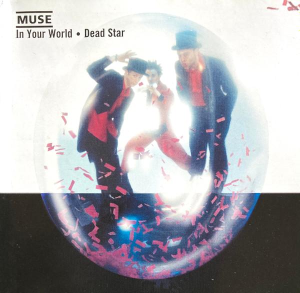 Muse - In Your World • Dead Star