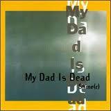 My Dad Is Dead - Shine(r)