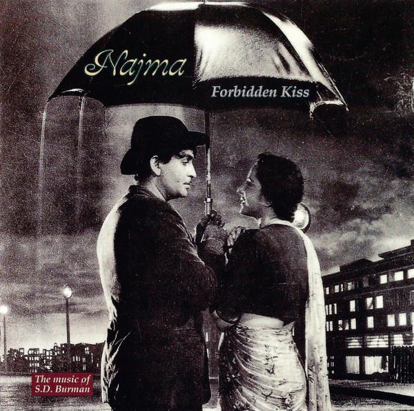 Najma - Forbidden Kiss (The Music Of S. D. Burman)