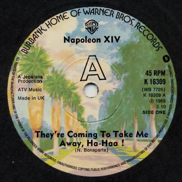 Napoleon XIV - They're Coming To Take Me Away, Ha-Haa!