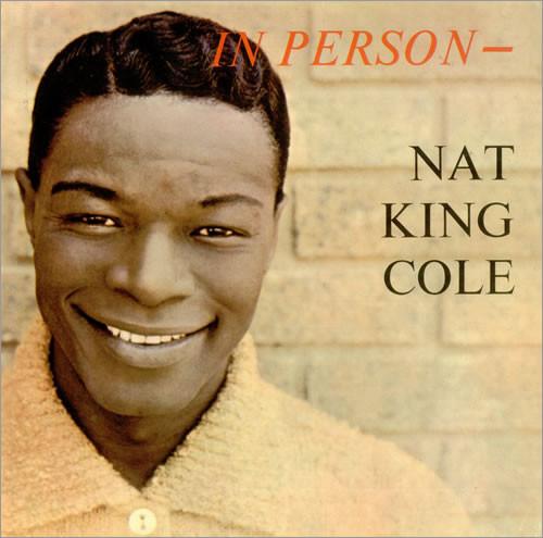 Nat King Cole - In Person
