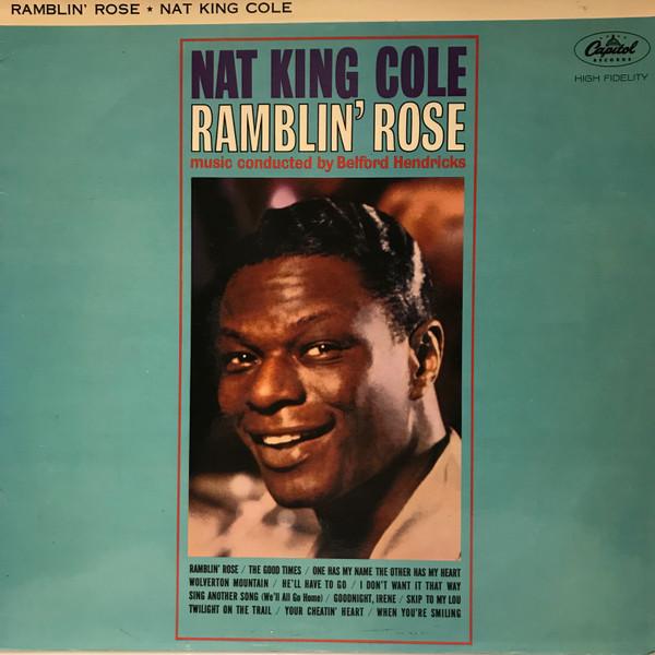 Nat King Cole - Ramblin' Rose