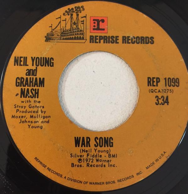 Neil Young, The Stray Gators, Graham Nash - War Song / The Needle And The Damage Done