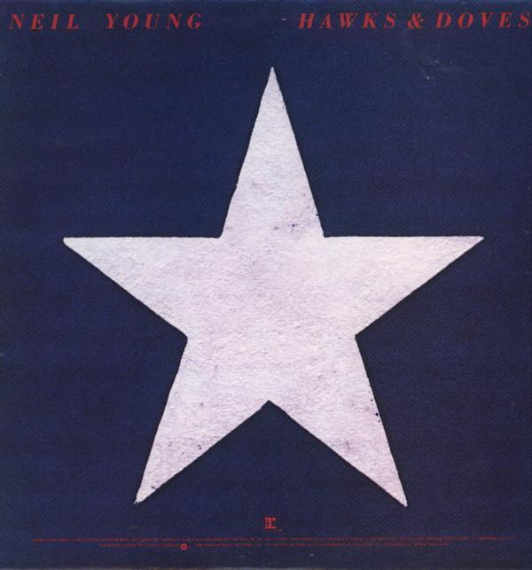 Neil Young - Hawks & Doves