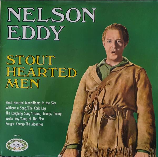Nelson Eddy - Stout Hearted Men