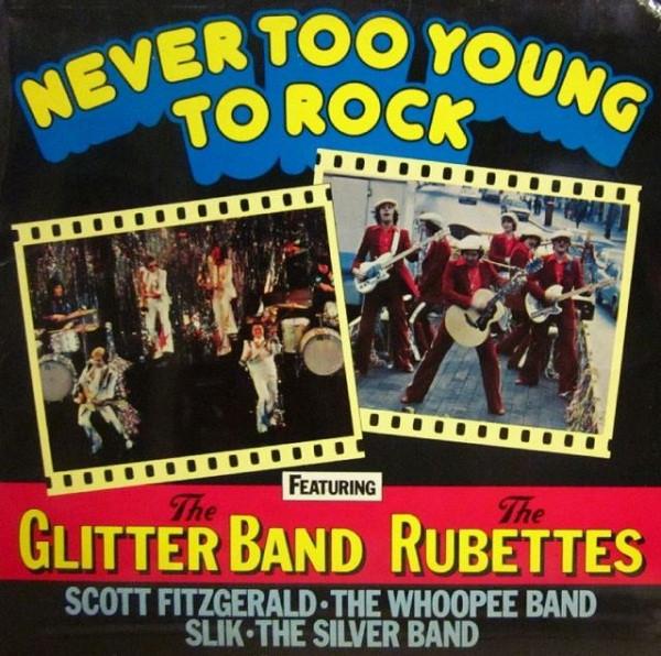  - Never Too Young To Rock