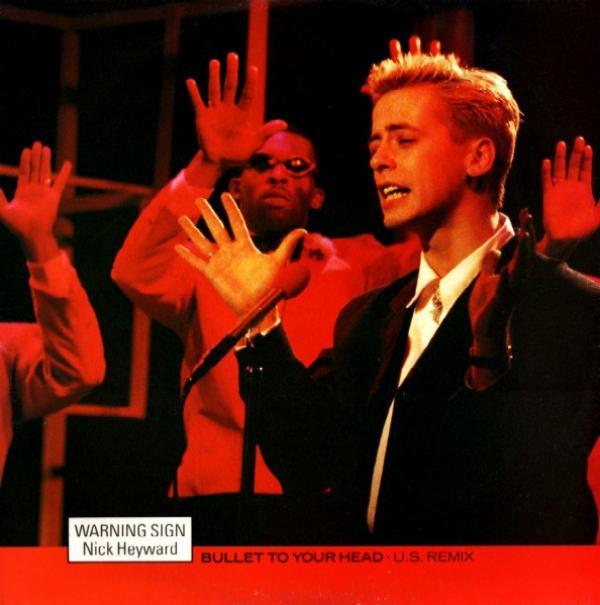 Nick Heyward - Warning Sign (Bullet To Your Head • U.S. Remix)