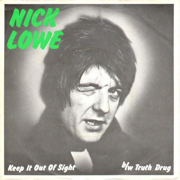 Nick Lowe - Keep It Out Of Sight
