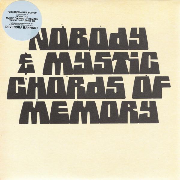 Nobody, Mystic Chords Of Memory - Broaden A New Sound