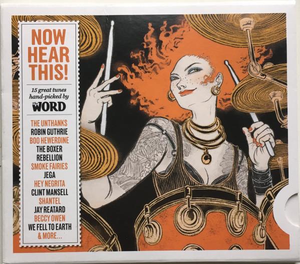  - Now Hear This! (15 Great Tunes Hand-Picked By The Word) (October 2009)