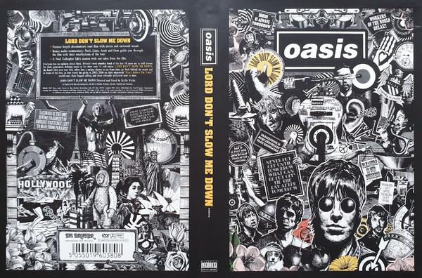 Oasis (2) - Lord Don't Slow Me Down