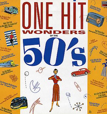  - One Hit Wonders Of The 50ꞌs
