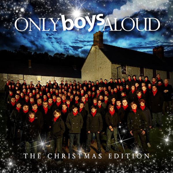 Only Boys Aloud - Only Boys Aloud - The Christmas Edition