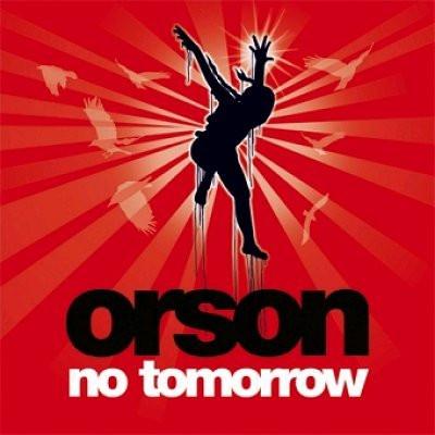 Orson (2) - No Tomorrow