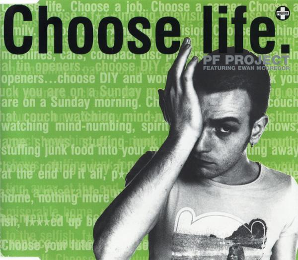 PF Project, Ewan McGregor - Choose Life