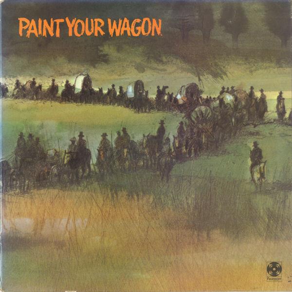  - Paint Your Wagon (Music From The Soundtrack)