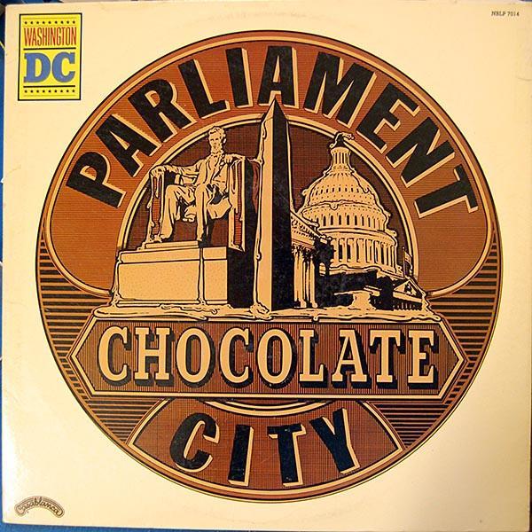 Parliament - Chocolate City