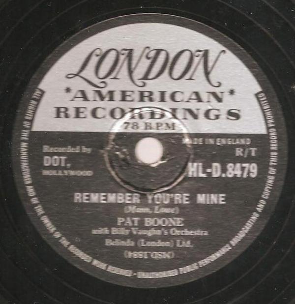 Pat Boone, Billy Vaughn And His Orchestra - Remember You're Mine / There's A Gold Mine In The Sky