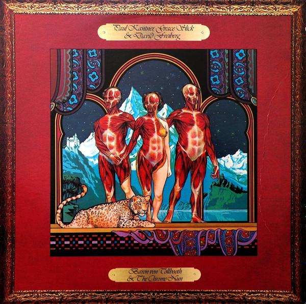 Paul Kantner, Grace Slick, David Freiberg - Baron Von Tollbooth & The Chrome Nun