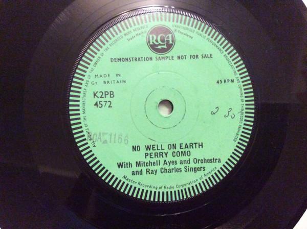 Perry Como, Mitchell Ayres And His Orchestra, The Ray Charles Singers - No Well On Earth