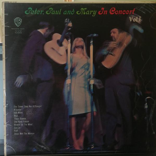 Peter, Paul & Mary - In Concert Vol. 1