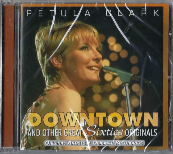 Petula Clark - Downtown And Other Great Sixties Originals