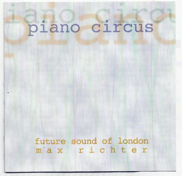 Piano Circus - Future Sound Of London / Max Richter