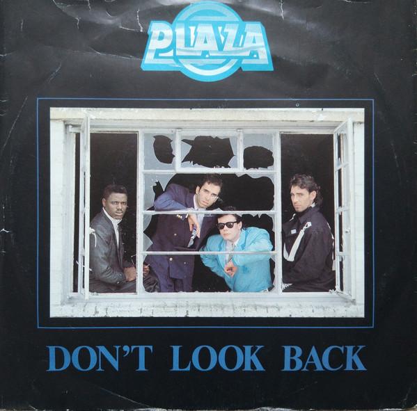 Plaza (2) - Don't Look Back