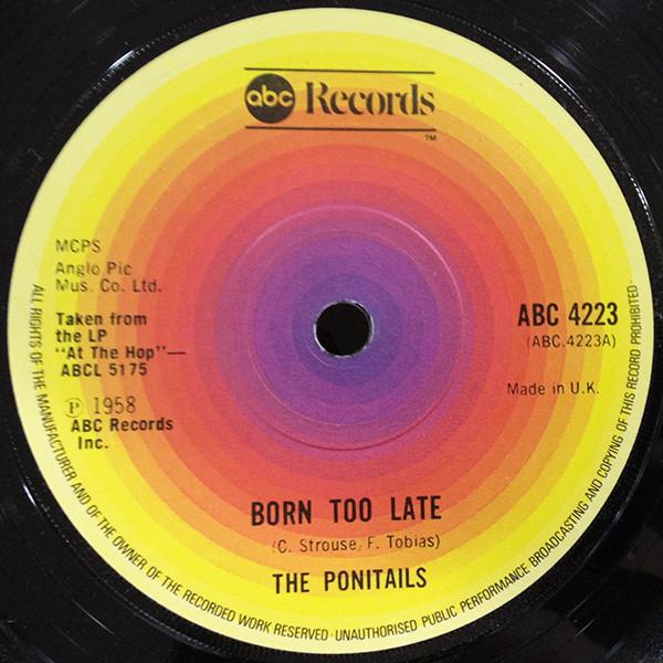 Poni-tails, Joe Bennett And The Sparkletones - Born Too  Late / Black Slacks