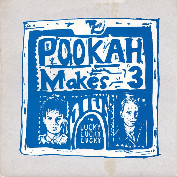 Pookah Makes Three - Lucky Lucky Lucky