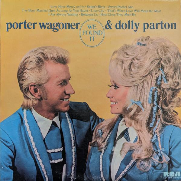 Porter Wagoner And Dolly Parton - We Found It