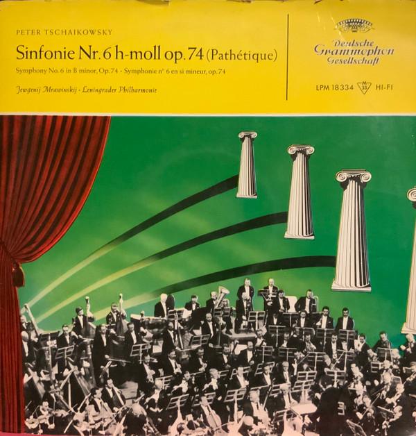 Pyotr Ilyich Tchaikovsky, Evgeny Mravinsky, Leningrad Philharmonic Orchestra - Sinfonie Nr. 6 H-moll Op. 74 (Pathétique)