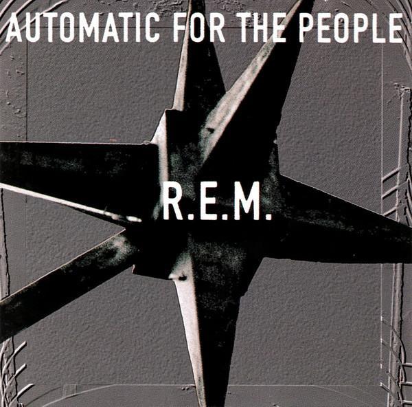 R.E.M. - Automatic For The People