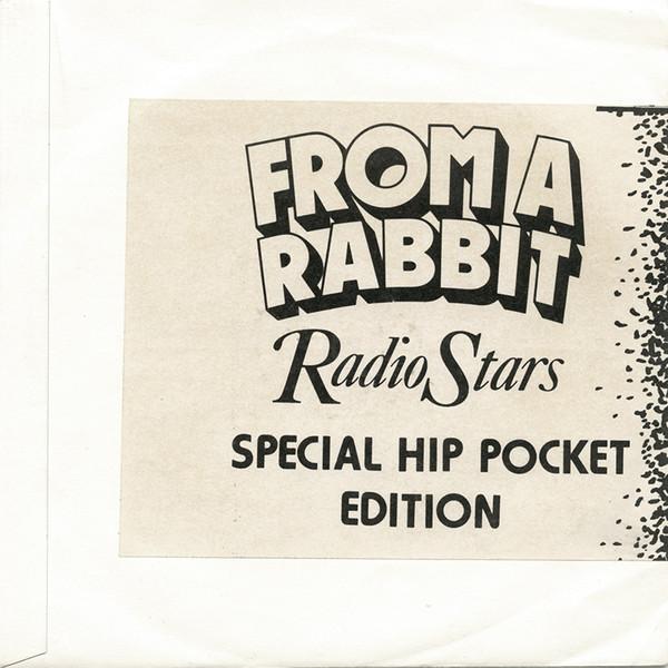 Radio Stars - From A Rabbit (Special Hip Pocket Edition)