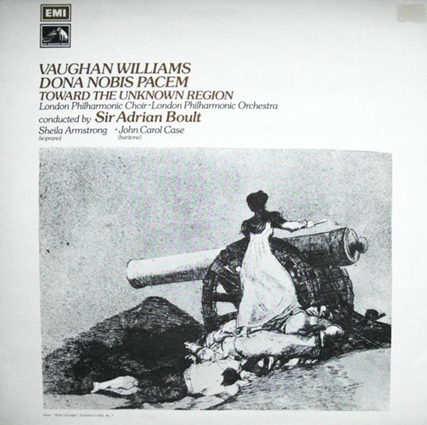 Ralph Vaughan Williams, The London Philharmonic Choir, The London Philharmonic Orchestra, Sir Adrian Boult - Dona Nobis Pacem / Toward The Unknown Region