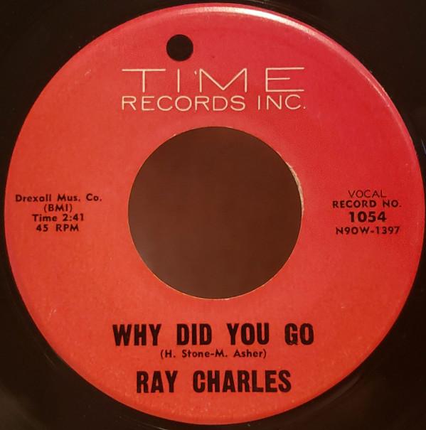 Ray Charles - Why Did You Go / Back Home