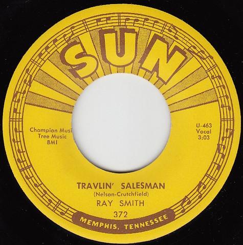 Ray Smith - Travlin' Salesman / I Won't Miss You (Till You Go)