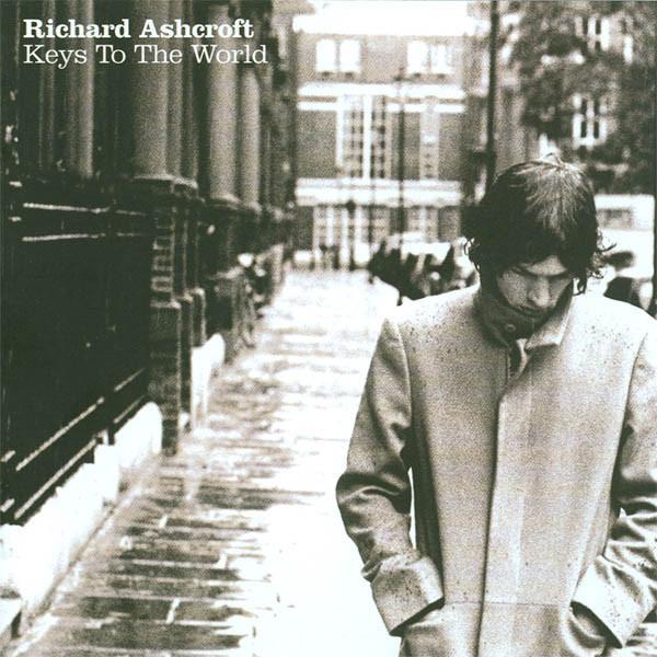 Richard Ashcroft - Keys To The World