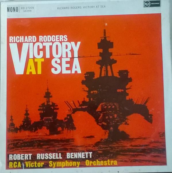 Richard Rodgers, Robert Russell Bennett, RCA Victor Symphony Orchestra - Victory At Sea