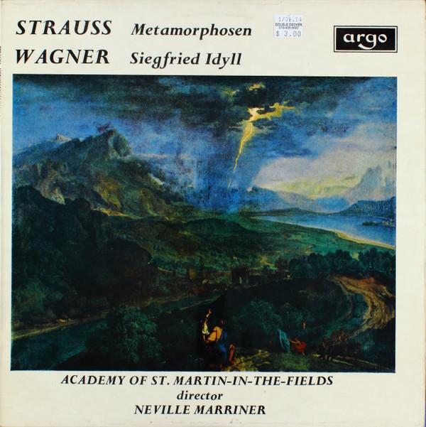 Richard Strauss, Richard Wagner, The Academy Of St. Martin-in-the-Fields, Sir Neville Marriner - Metamorphosen / Siegfried Idyll