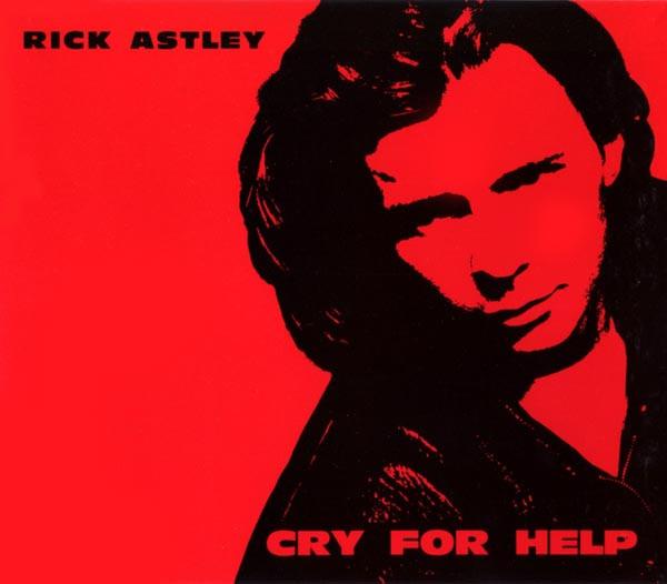 Rick Astley - Cry For Help