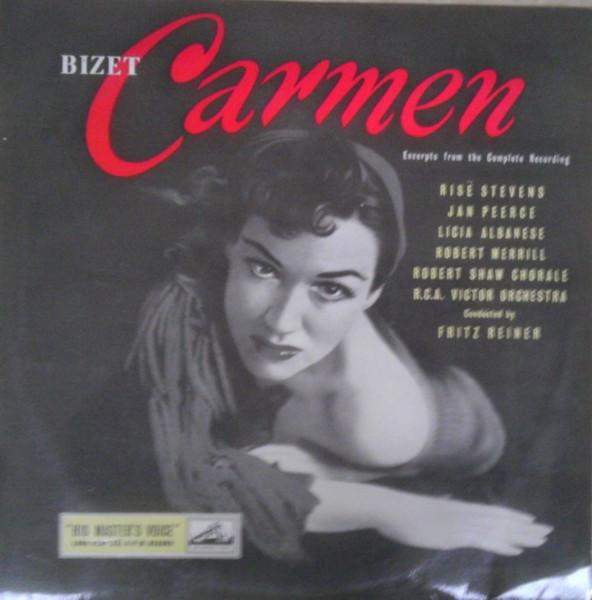 Risë Stevens, Jan Peerce, Licia Albanese, Robert Merrill, Fritz Reiner, The Robert Shaw Chorale, Robert Shaw - Bizet - Carmen -Excerpts From The Complete Recording