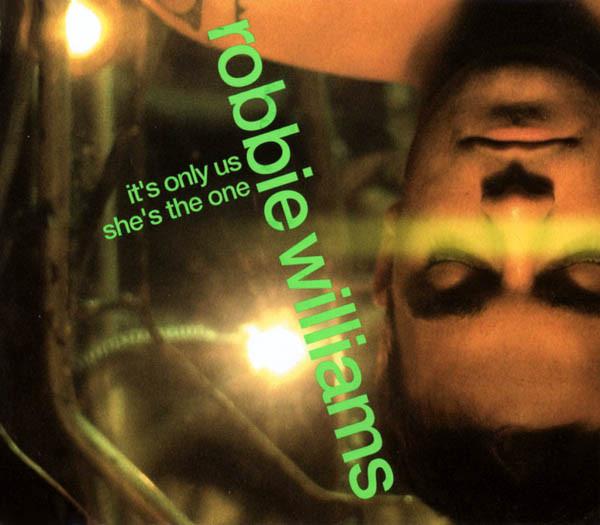 Robbie Williams - It's Only Us / She's The One
